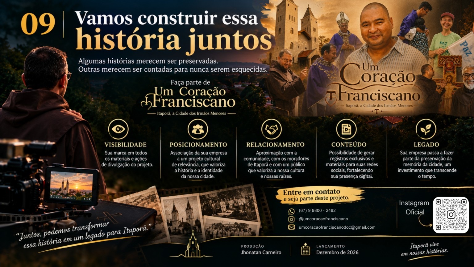 Convite para construir juntos a história de Um Coração Franciscano, com a arte do filme e os contatos da produção